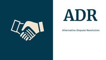 Alternative Dispute Resolution